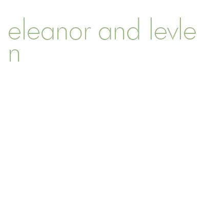 eleanor and levlen