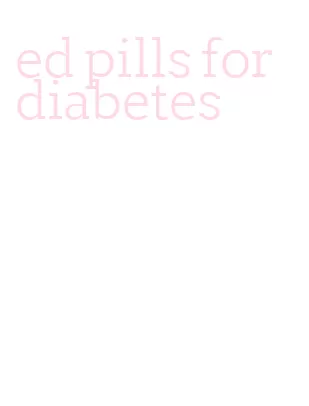 ed pills for diabetes