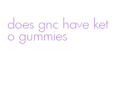 does gnc have keto gummies