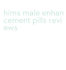 hims male enhancement pills reviews