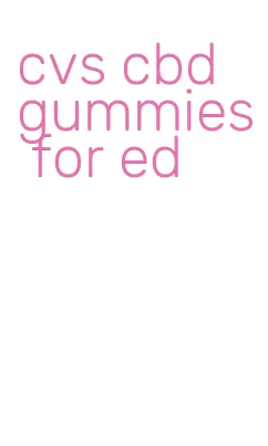 cvs cbd gummies for ed