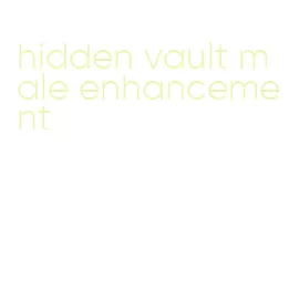 hidden vault male enhancement