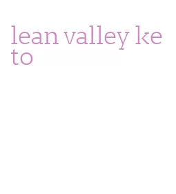 lean valley keto