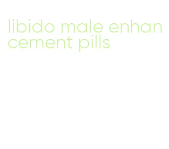 libido male enhancement pills