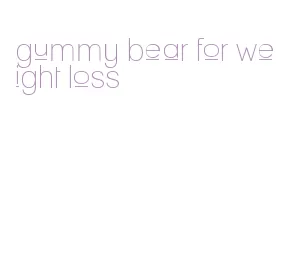 gummy bear for weight loss
