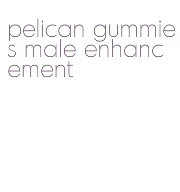 pelican gummies male enhancement