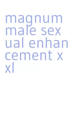 magnum male sexual enhancement xxl