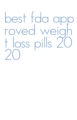 best fda approved weight loss pills 2020