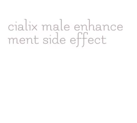 cialix male enhancement side effect