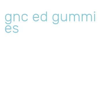 gnc ed gummies