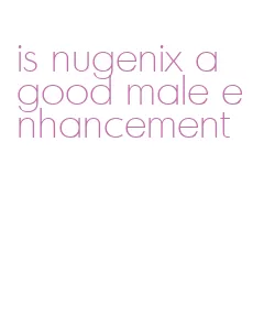 is nugenix a good male enhancement