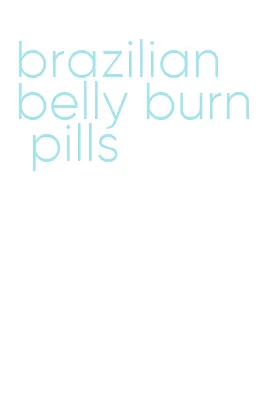brazilian belly burn pills