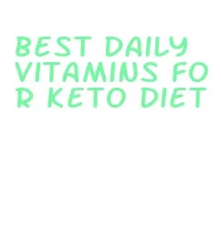 best daily vitamins for keto diet