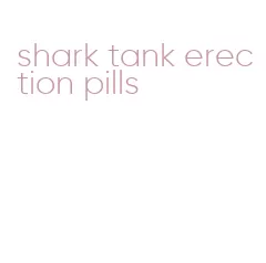 shark tank erection pills