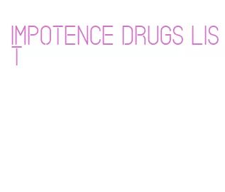 impotence drugs list