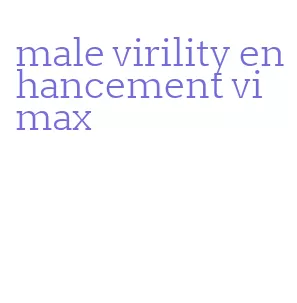 male virility enhancement vimax