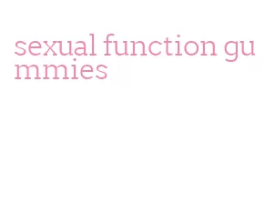 sexual function gummies