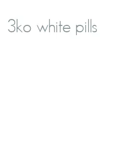 3ko white pills