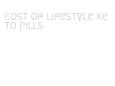 cost of lifestyle keto pills