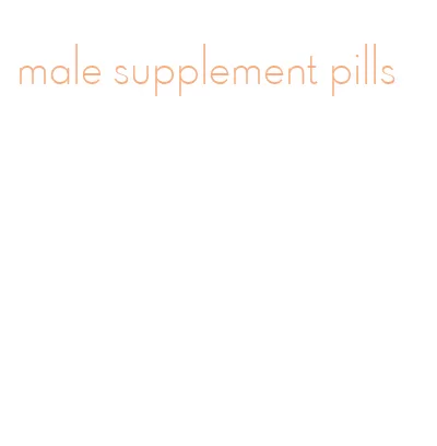 male supplement pills