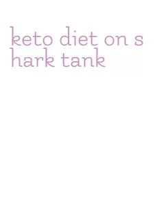 keto diet on shark tank
