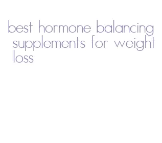 best hormone balancing supplements for weight loss