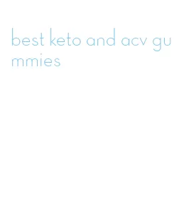 best keto and acv gummies