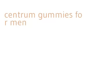 centrum gummies for men