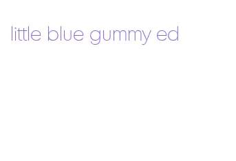 little blue gummy ed