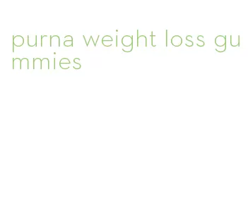 purna weight loss gummies