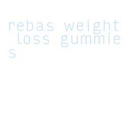 rebas weight loss gummies