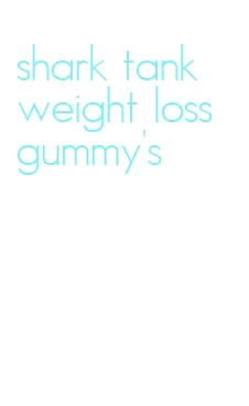 shark tank weight loss gummy's