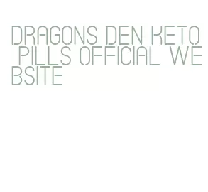 dragons den keto pills official website