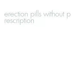 erection pills without prescription