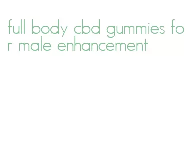 full body cbd gummies for male enhancement