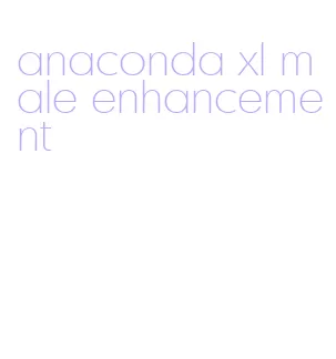 anaconda xl male enhancement