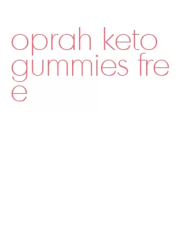 oprah keto gummies free