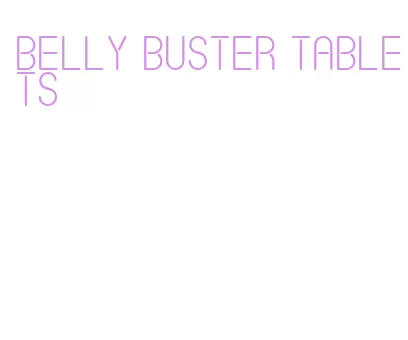 belly buster tablets