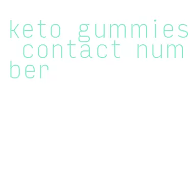 keto gummies contact number
