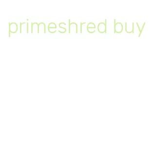 primeshred buy