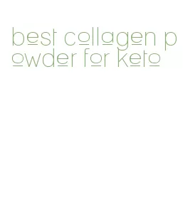 best collagen powder for keto
