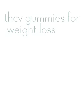 thcv gummies for weight loss