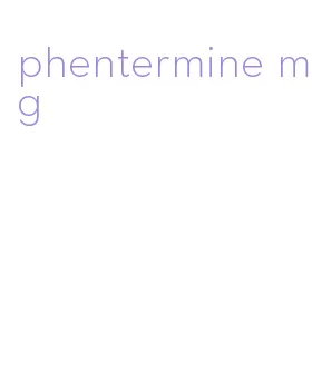 phentermine mg