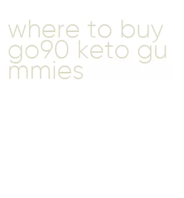 where to buy go90 keto gummies