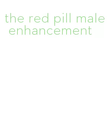 the red pill male enhancement