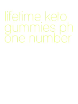lifetime keto gummies phone number