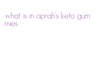 what is in oprah's keto gummies