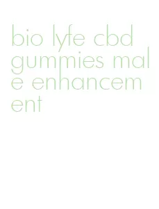 bio lyfe cbd gummies male enhancement