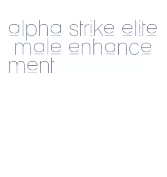 alpha strike elite male enhancement