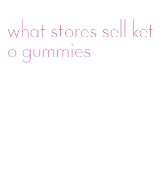 what stores sell keto gummies